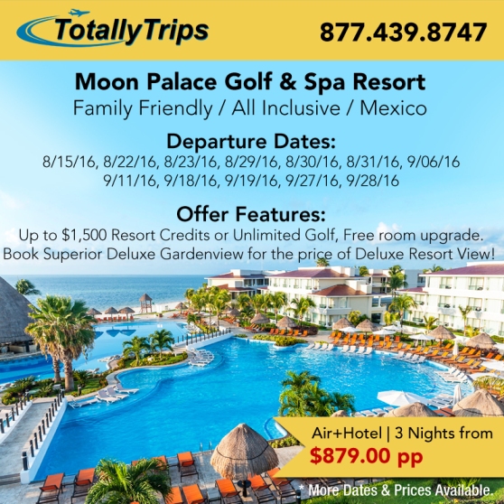 All NEW Last Minute Deals from St. Louis featuring Moon Palace Golf & Spa Resort – totallytrips